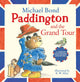 Book cover of: Paddington and the Grand Tour
