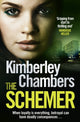 Book cover of: Schemer. By: Kimberley Chambers
