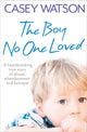 Book cover of: Boy No One Loved