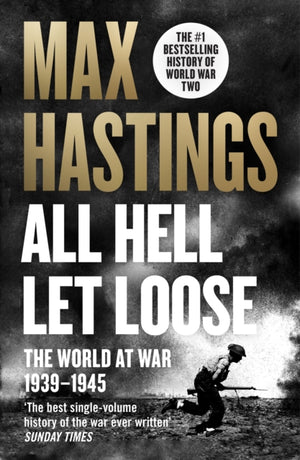 All Hell Let Loose, The World at War 1939-1945