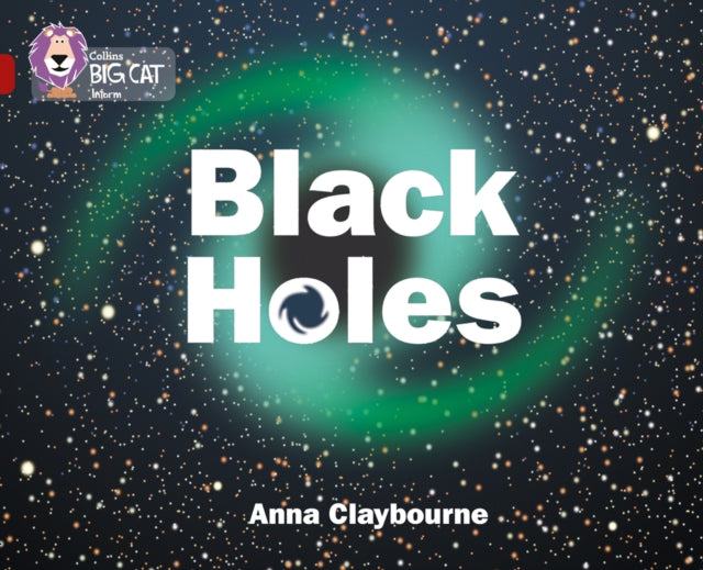 Book cover of: Black Holes. By: Anna Claybourne
