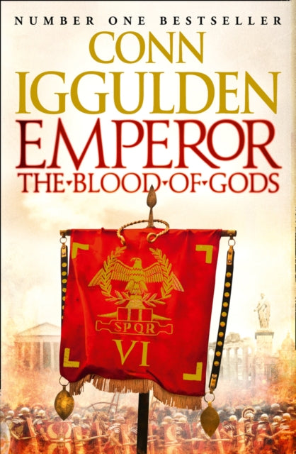 Emperor: The Blood of Gods 9780007482825 Conn Iggulden