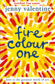 Book cover of: Fire Colour One. By: Jenny Valentine