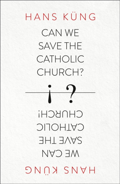 Can We Save the Catholic Church?