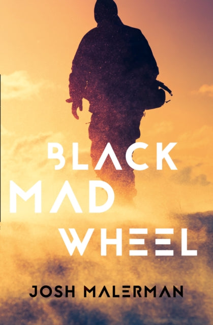 Book cover of: Black Mad Wheel. By: Josh Malerman