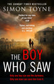 Book cover of: Boy Who Saw. By: Simon Toyne