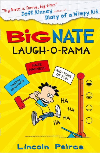 Book cover of: Big Nate: Laugh-O-Rama. By: Lincoln Peirce