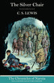 Book cover of: Silver Chair (Hardback). By: C.S. Lewis