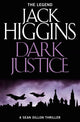 Book cover of: Dark Justice. By: Jack Higgins