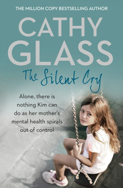 Book cover of: Silent Cry. By: Cathy Glass