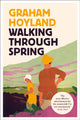 Book cover of: Walking Through Spring. By: Graham Hoyland
