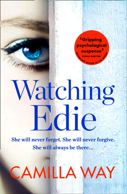 Book cover of: Watching Edie. By: Camilla Way
