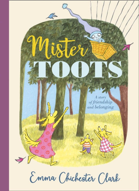 Book cover of: Mister Toots. By: Emma Chichester Clark