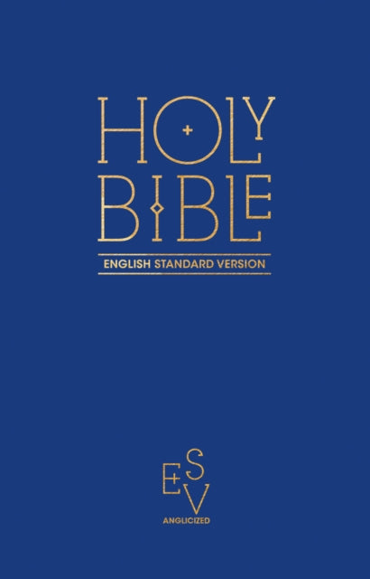 Book cover of: Holy Bible: English Standard Version (ESV) Anglicised Pew Bible (Blue Colour)