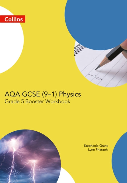 Book cover of: AQA GCSE Physics 9-1 Grade 5 Booster Workbook. By: Stephanie Grant