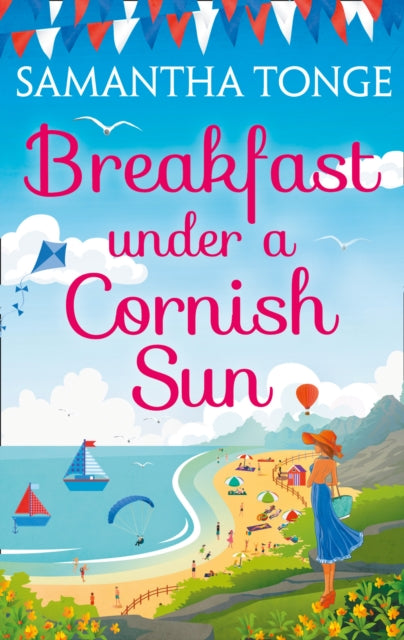 Book cover of: Breakfast Under A Cornish Sun. By: Samantha Tonge