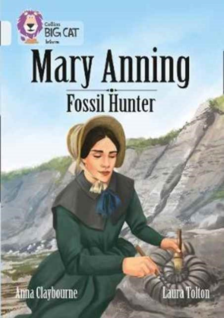Book cover of: Mary Anning Fossil Hunter. By: Anna Claybourne