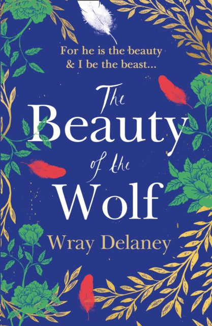 Book cover of: Beauty of the Wolf. By: Wray Delaney