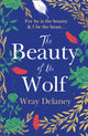 Book cover of: Beauty of the Wolf. By: Wray Delaney
