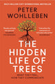 Hidden Life of Trees, What They Feel, How They Communicate 9780008218430 P. Wohlleben