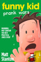 Book cover of: Prank Wars. By: Matt Stanton