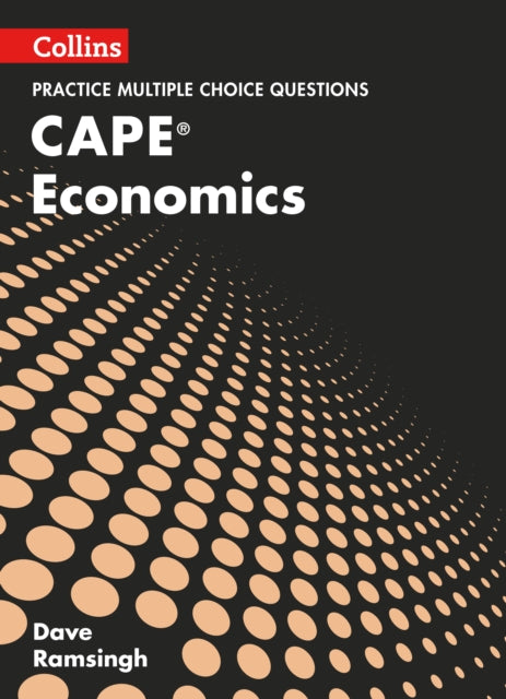 Book cover of: CAPE Economics Multiple Choice Practice. By: Dave Ramsingh