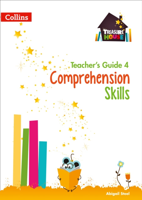 Book cover of: Comprehension Skills Teacher’s Guide 4. By: Abigail Steel