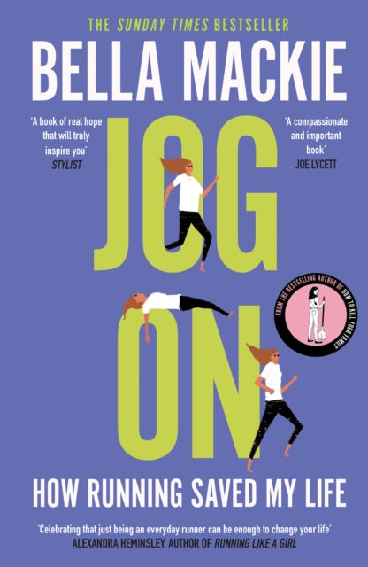 Jog On, How Running Saved My Life 9780008241728 Bella Mackie
