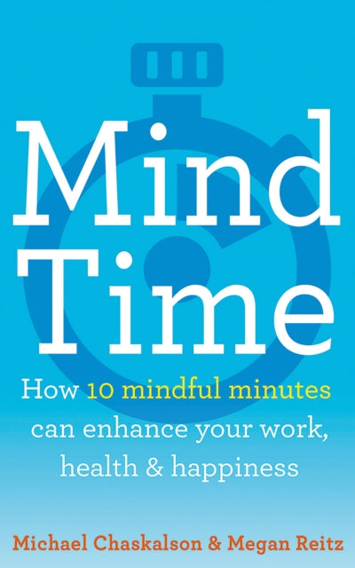 Book cover of: Mind Time. By: Michael Chaskalson