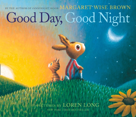 Book cover of: Good Day, Good Night. By: Margaret Wise Brown