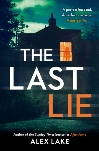 Book cover of: Last Lie. By: Alex Lake