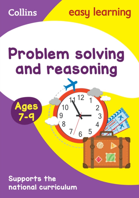 Book cover of: Problem Solving and Reasoning Ages 7-9. By: Collins Easy Collins Easy Learning