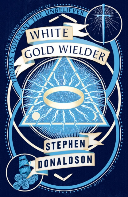 Book cover of: White Gold Wielder. By: Stephen R. Donaldson