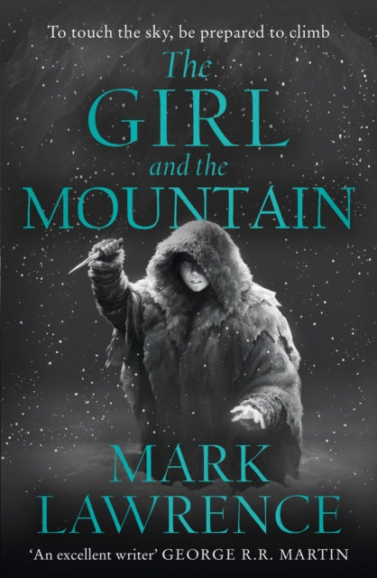 Book cover of: Girl and the Mountain. By: Mark Lawrence