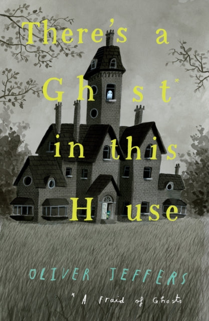There’s a Ghost in this House 9780008298357 Oliver Jeffers