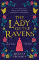 Book cover of: Lady of the Ravens. By: Joanna Hickson