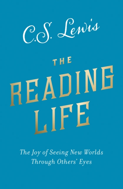 Book cover of: Reading Life. By: C.S. Lewis