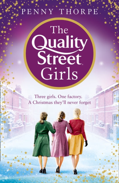 Book cover of: Quality Street Girls. By: Penny Thorpe