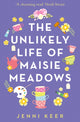 Book cover of: Unlikely Life of Maisie Meadows. By: Jenni Keer