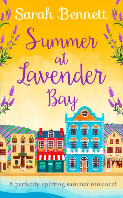 Book cover of: Summer at Lavender Bay. By: Sarah Bennett