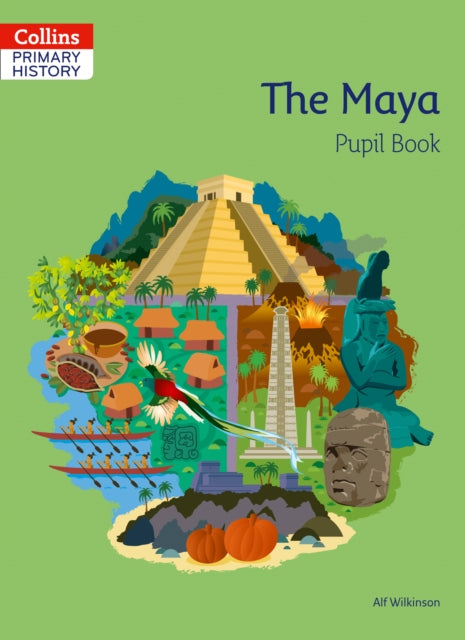 Book cover of: Maya Pupil Book. By: Alf Wilkinson
