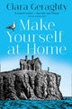 Book cover of: Make Yourself at Home. By: Ciara Geraghty