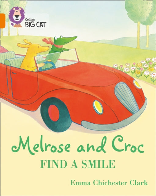 Book cover of: Melrose and Croc Find A Smile. By: Emma Chichester Clark