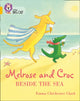 Book cover of: Melrose and Croc Beside the Sea. By: Emma Chichester Clark