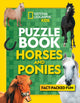 Book cover of: Puzzle Book Horses and Ponies. By: National Geographic Kids