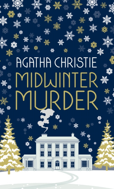 MIDWINTER MURDER: Fireside Mysteries from the Queen of Crime 9780008328962 Agatha Christie