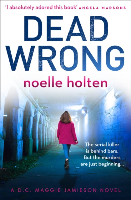 Book cover of: Dead Wrong. By: Noelle Holten