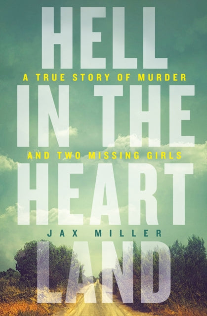 Book cover of: Hell in the Heartland. By: Jax Miller