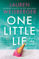 Book cover of: One Little Lie. By: Lauren Weisberger