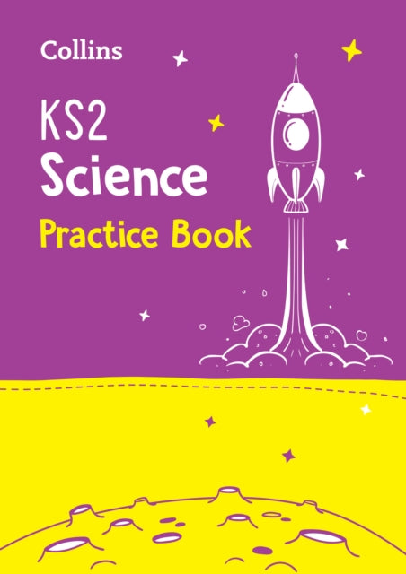 Book cover of: KS2 Science Practice Workbook. By: Collins Collins KS2
